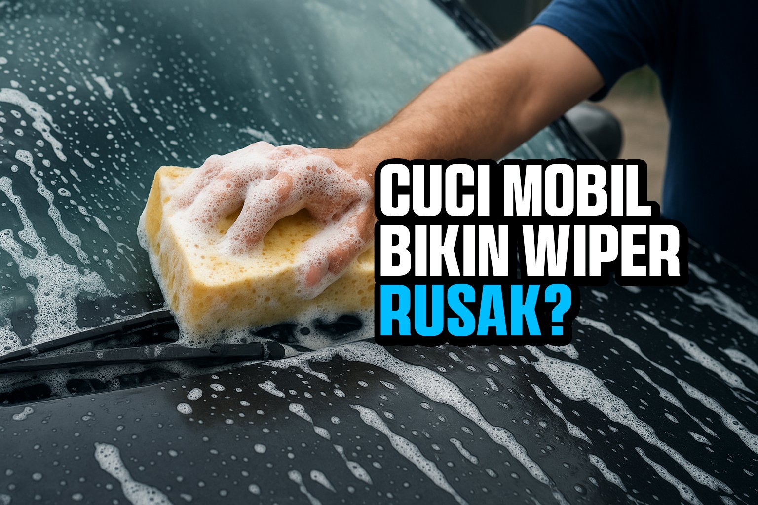 Kesalahan Umum Saat Cuci Mobil yang Bikin Wiper Cepat Rusak!