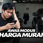 Waspadai Modus Harga Murah dalam Jual Beli Mobil Bekas