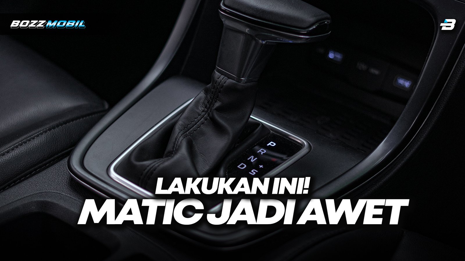 Kebiasaan Ini Bikin Mobil Matic Jadi Lebih Awet