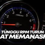 Haruskah Menunggu RPM Turun Saat Memanaskan Mobil? Ini Penjelasannya